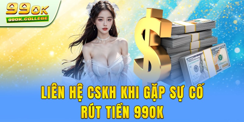 Lưu ý khi Rút tiền 99ok